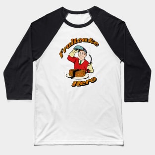 Fruitcake Hero Baseball T-Shirt